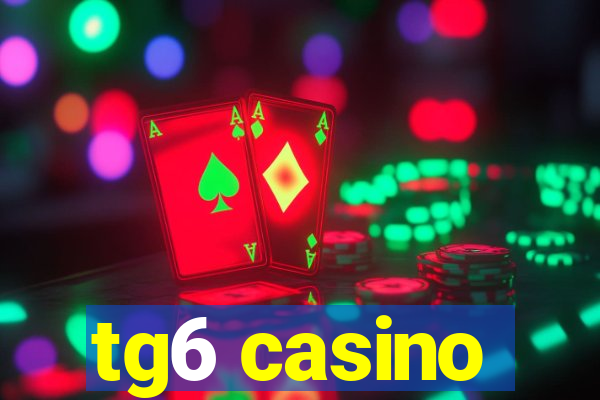 tg6 casino